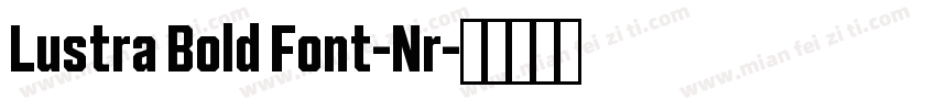 Lustra Bold Font-Nr字体转换